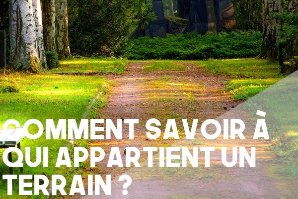 Peut-on savoir à qui appartient une parcelle cadastrale ?